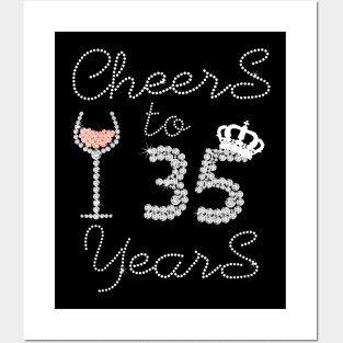 Girl Queen Drink Wine Cheers To 35 Years Old Happy Birthday Posters and Art